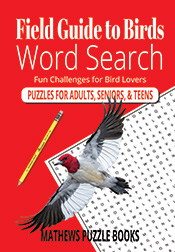 Field Guide to Birds Word Search by Michael Mathews - Texas Birder Press